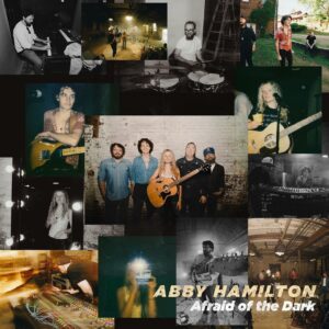 Abby Hamilton: Afraid of the Dark (Live Sessions)