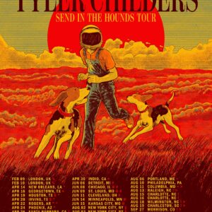 Tyler Childers Announces “Send In The Hounds” Tour (2023)