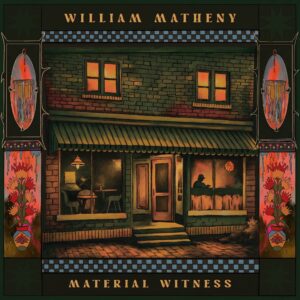 William Matheny: Material Witness